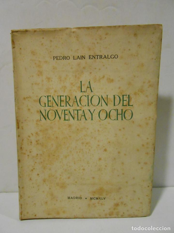 Libros: LAIN ENTRALGO, Pedro.- - La Generaci&oacute;n del Noventa y Ocho. - Foto 1