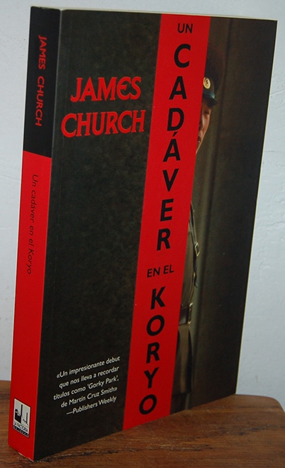 Libros: UN CAD&Aacute;VER EN EL KORYO - JAMES CHURCH - Foto 1