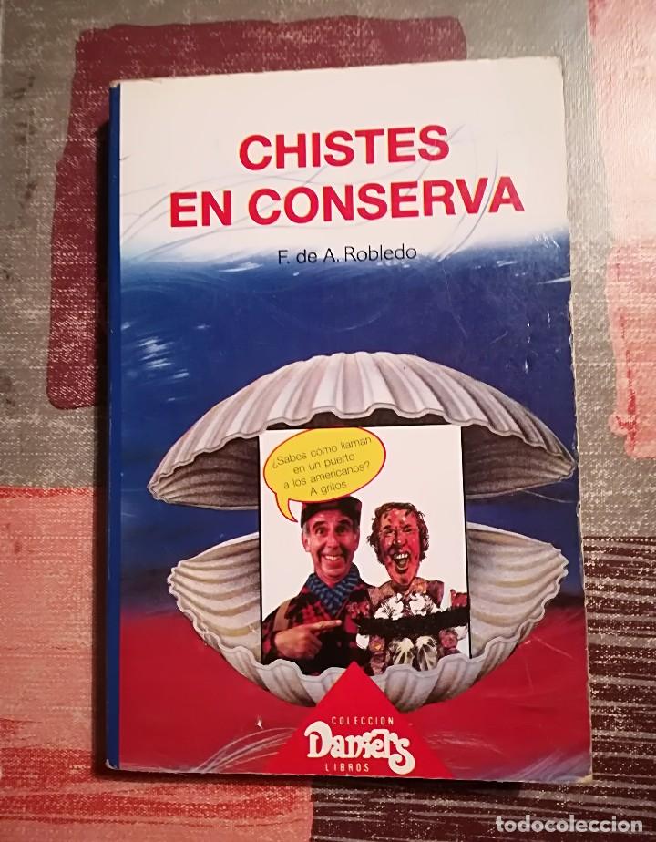 Libros: Chistes en conserva - F. de A. Robledo - 1989 - Foto 1