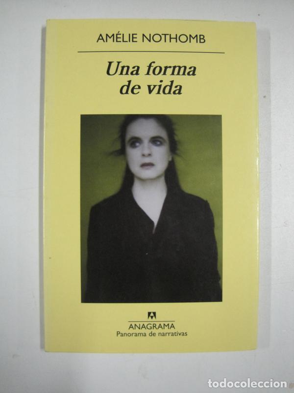 Libros: Una forma de vida / Am&eacute;lie Nothomb - Foto 1