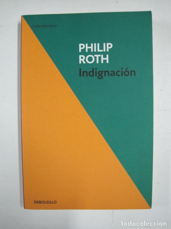 Libros: Indignaci&oacute;n  / Philip Roth - Foto 1