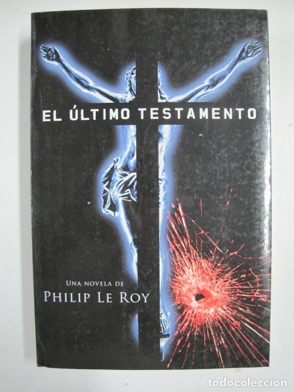 Libros: El &uacute;ltimo testamento / Philip Le Roy - Foto 1