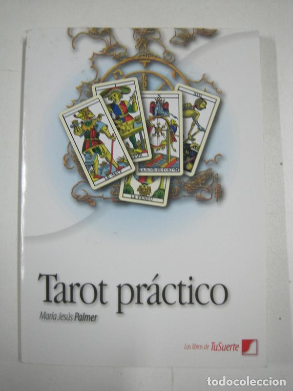 Libros: Tarot Pr&aacute;ctico / Mar&iacute;a Jes&uacute;s Palmer S&aacute;nchez - Foto 1