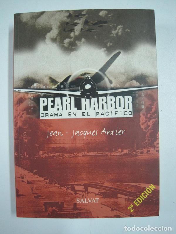 Libros: Pearl Harbor, drama en el Pac&iacute;fico / Jean-Jacques Antier - Foto 1