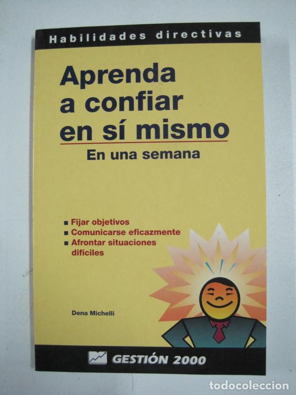 Libros: Aprenda a confiar en si mismo, en una semana / Dena Michelli - Foto 1