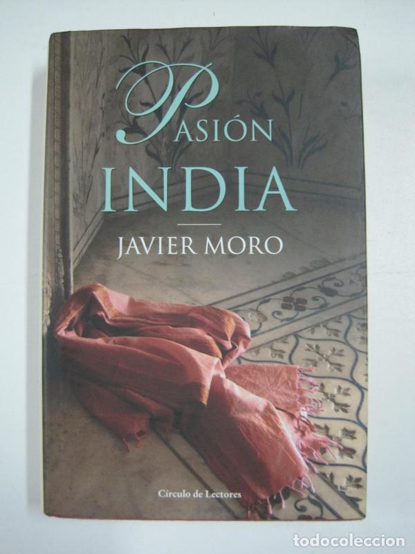 Libros: Pasi&oacute;n India / Javier Moro - Foto 1