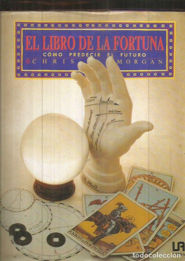 Libros: LIBRO DE LA FORTUNA - EL. COMO PREDECIR EL FUTURO - MORGAN, CHRIS - Foto 5