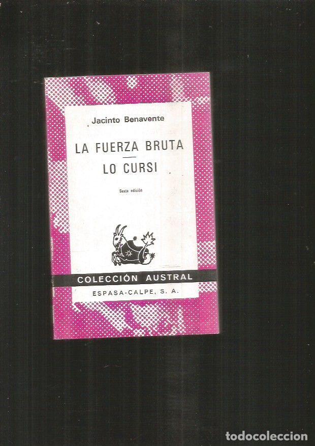 Libros: FUERZA BRUTA - LA / LO CURSI - BENAVENTE, JACINTO - Foto 2