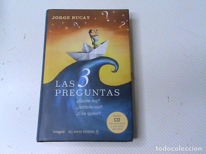 Libros: Las 3 preguntas. (autor: Jorge Bucay) - Foto 1