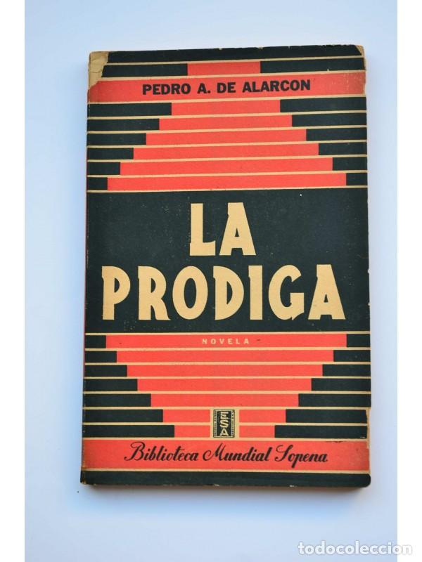 Libros: La pr&oacute;diga - ALARC&Oacute;N, Pedro Antonio de - Foto 1