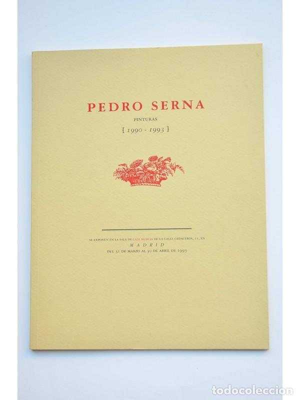 Libros: Pedro Serna. Pinturas, 1990 - 1993 - SERNA, Pedro - Foto 1
