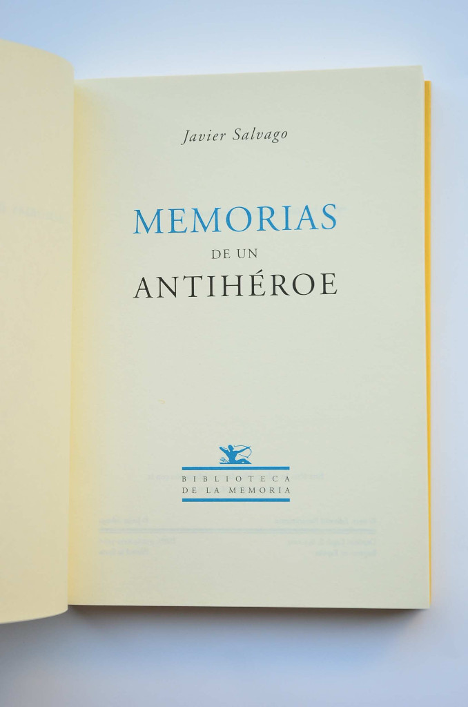 Libros: Memorias de un antih&eacute;roe - SALVAGO, Javier - Foto 2