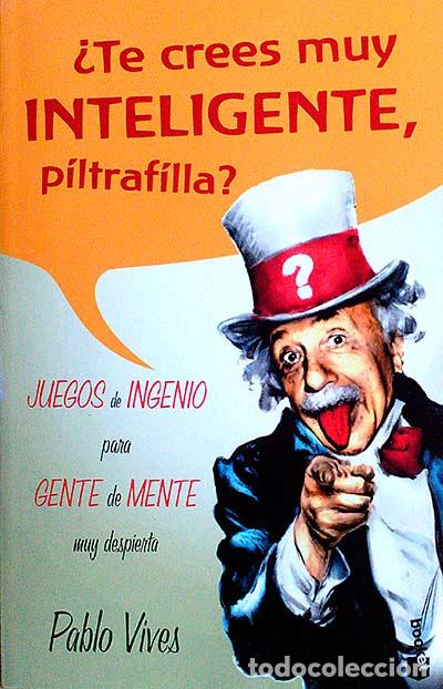 Libros: &iquest;Te crees muy INTELIGENTE, piltrafilla? - Pablo Vives - Foto 1
