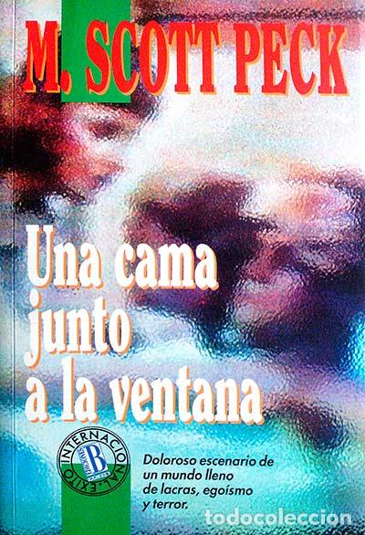 Libros: Una cama junto a la ventana - M. Scott Peck. - Foto 1