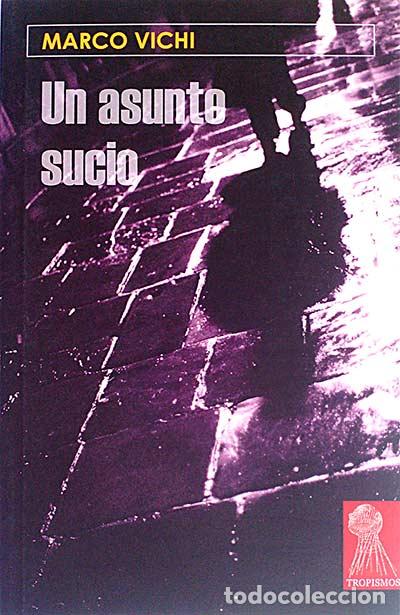 Libros: Un asunto sucio - Marco Vichi. - Foto 1