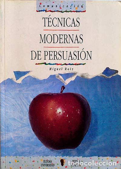 Libros: T&eacute;cnicas modernas de persuasi&oacute;n - Roiz, Miguel - Foto 1
