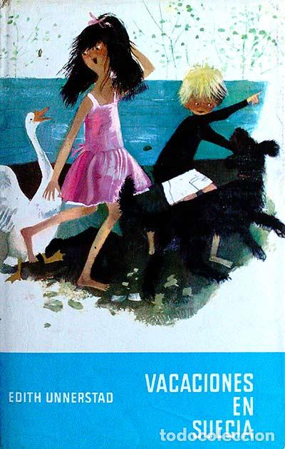 Libros: VACACIONES EN SUECIA - Edith Unnerstad - Foto 1