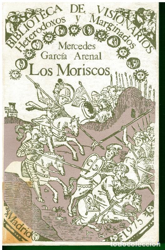 Libros: LOS MORISCOS. 1&ordf; edici&oacute;n. Con sellos y marcas biblioteca. - Foto 1