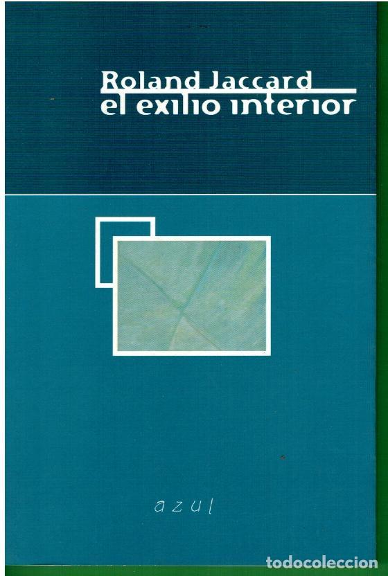 Libros: EL EXILIO INTERIOR. 1&ordf; edici&oacute;n espa&ntilde;ola. - Foto 1