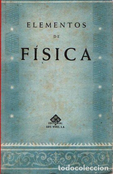 Libros: Elementos de f&iacute;sica - NO CONSTA AUTOR - Foto 1