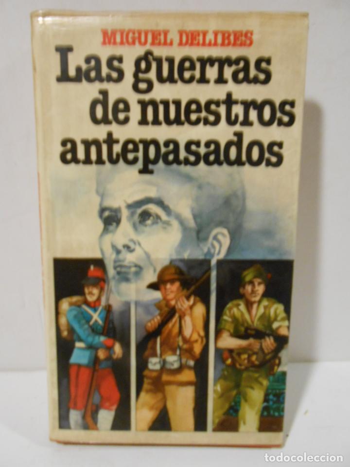 Libros: DELIBES, Miguel.- - Las Guerras de Nuestros Antepasados. - Foto 1