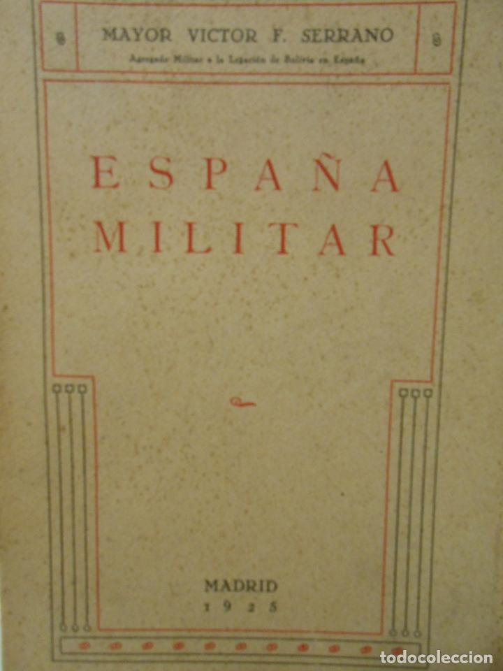 Libros: SERRANO, Mayor Victor F.- - Espa&ntilde;a Militar. - Foto 1