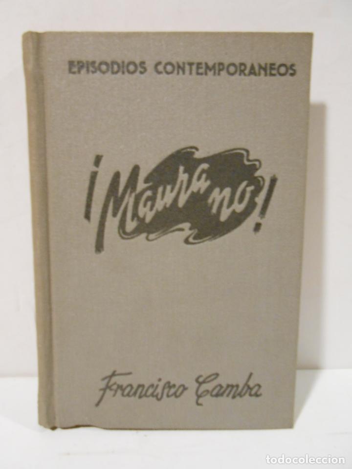 Libros: CAMBA, Francisco.- - &iexcl;Maura, No! - Foto 1