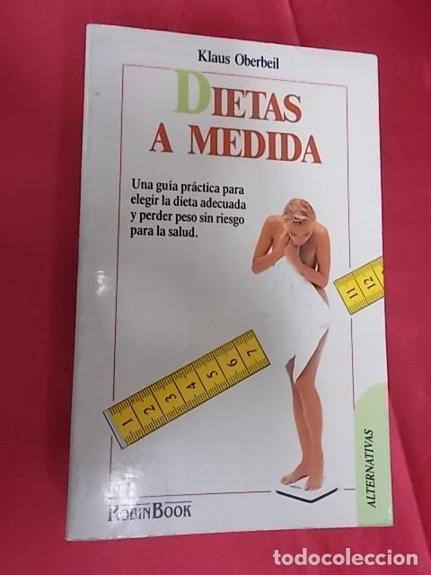 Libros: DIETAS A MEDIDA. KLAUS OBERBEIL. ROBINBOOK. 1992. - Foto 1