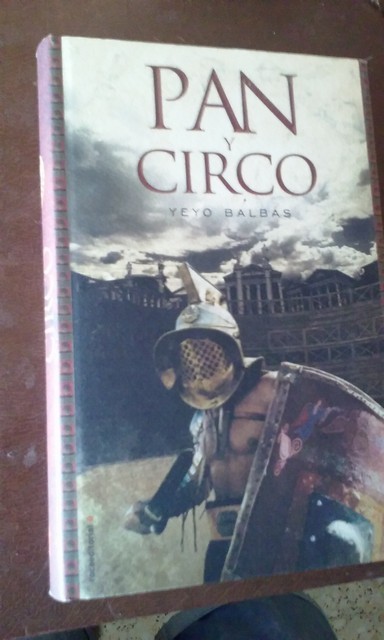 Libros: Yeyo Balbas - PAN Y CIRCO - Foto 1