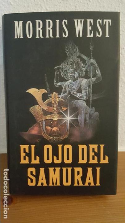 Livres: MORRIS WEST.EL OJO DEL SAMURAI.