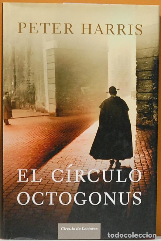 Libros: LMV - PETER HARRIS.- EL CIRCULO OCTOGONUS, CIRCULO DE LECTORES - Foto 1