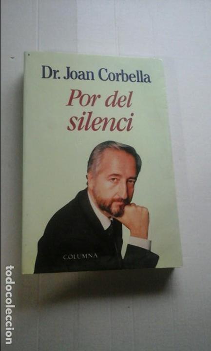 Libros: Por del silenci-Dr.Joan Corbella - Foto 1