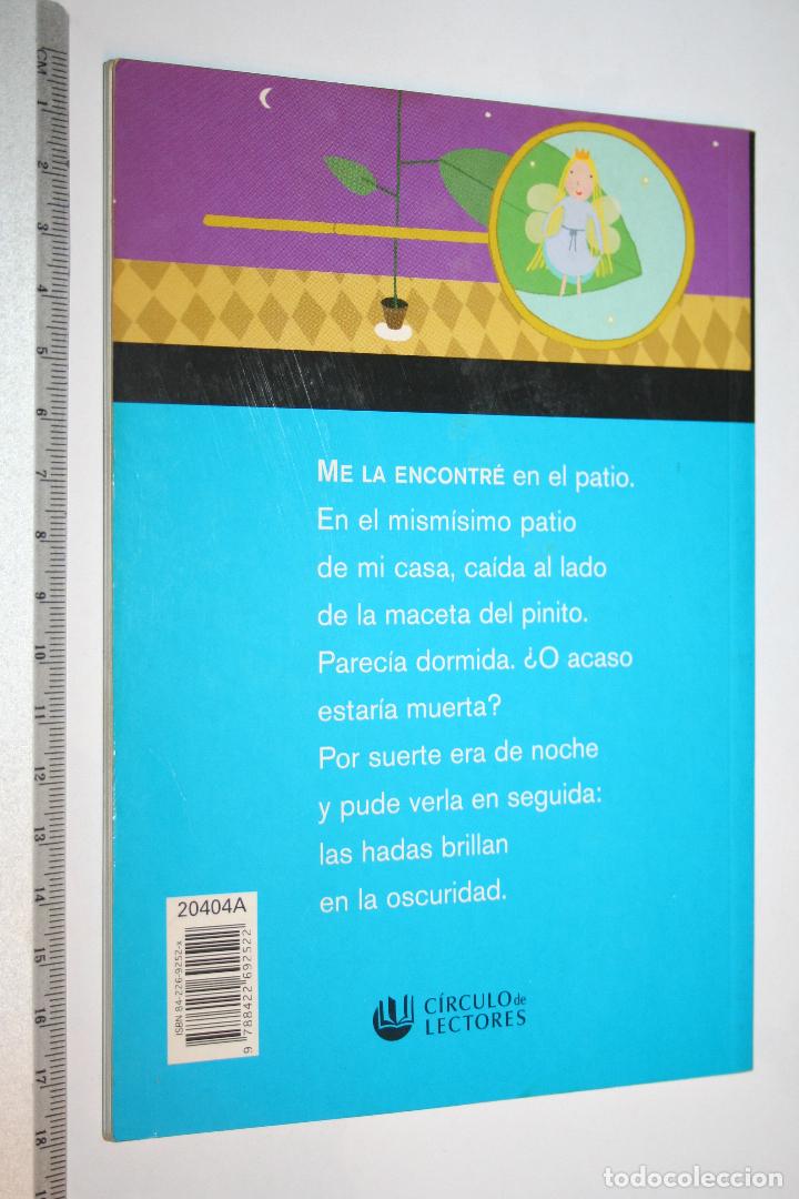 Libros: LAS HADAS BRILLAN EN LA OSCURIDAD (Graciela Cabal) *** C&Iacute;RCULO (2002) - Foto 2