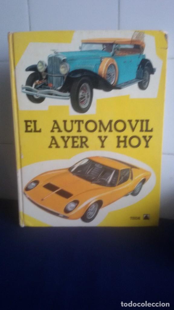 Libros: EL AUTOMOVIL AYER Y HOY - EDITORIAL TEIDE S.A. - Foto 1