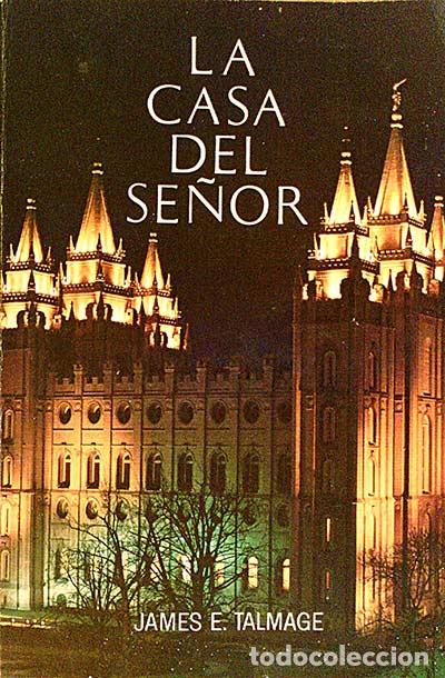 Libros: La casa del Se&ntilde;or - James E. Talmage - Foto 1