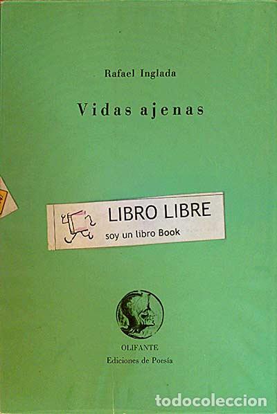 Libros: Vidas ajenas - Rafael Inglada - Foto 1