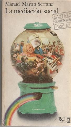 Libros: La mediaci&oacute;n social - Mart&iacute;n Serrano, Manuel - Foto 2