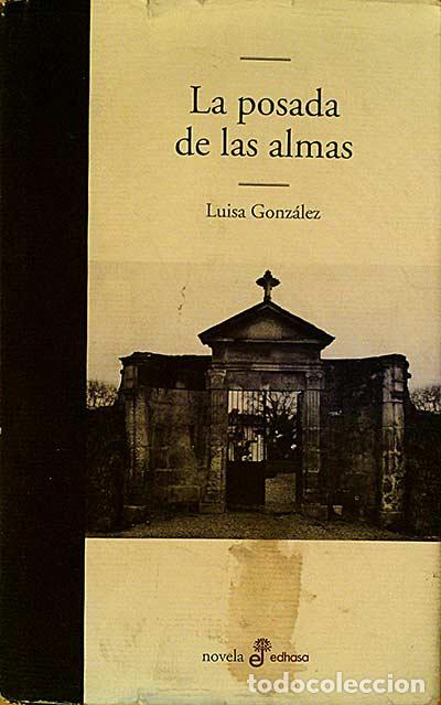 Libros: La posada de las almas - Luisa Gonz&aacute;lez - Foto 1