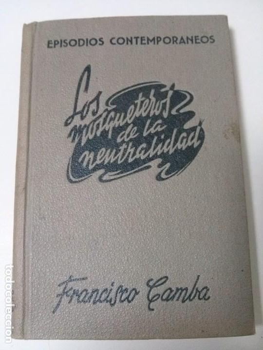 Libros: CAMBA, Francisco. LOS MOSQUETEROS DE LA NEUTRALIDAD - Foto 1