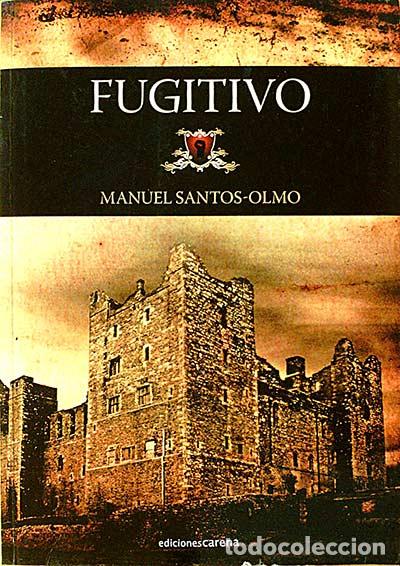 Libros: Fugitivo - Manuel Santos - Olmo - Foto 1