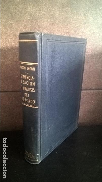 Livres: COMERCIALIZACION Y ANALISIS DEL MERCADO. LYNDON BROWN. SELECCION CONTABLE. BUENOS AIRES 1965.