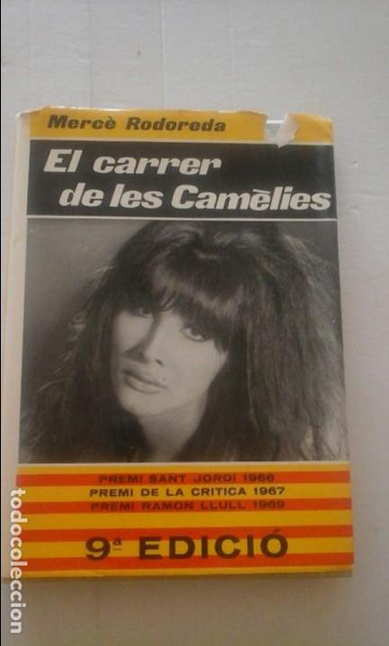 Libros: El carrer de les cam&egrave;lies-Merc&egrave; Rodoreda - Foto 1