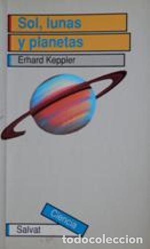 Libros: SOL LUNAS Y PLANETAS - Keppler,Erhard - Foto 1