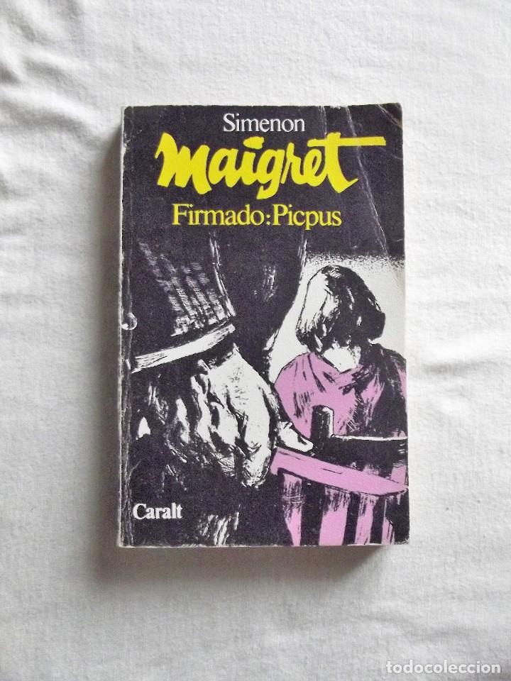 Libros: FIRMADO : PICPUS SIMENON MAIGRET - Foto 1
