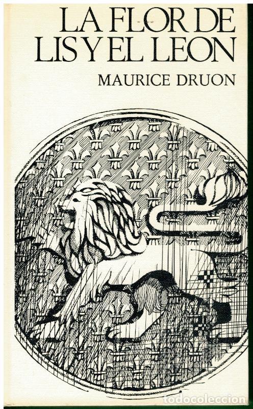 Libros: LOS REYES MALDITOS. VI. LA FLOR DE LIS Y EL LE&Oacute;N. - Foto 1