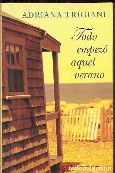 Libros: TODO EMPEZO AQUEL VERANO - TRIGIANI, ADRIANA - Foto 5