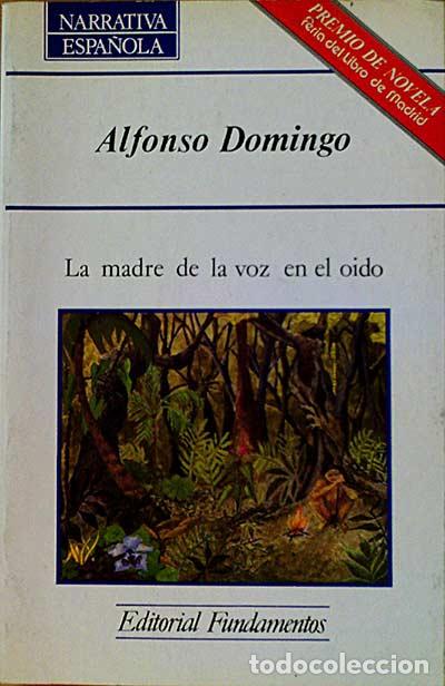 Libros: La madre de la voz en el o&iacute;do - Alfonso Domingo - Foto 1