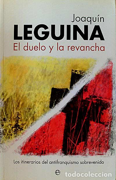 Libros: El duelo y la revancha - Joaquin Leguina - Foto 1