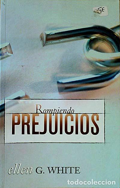 Libros: Rompiendo prejuicios - Ellen G. White - Foto 1