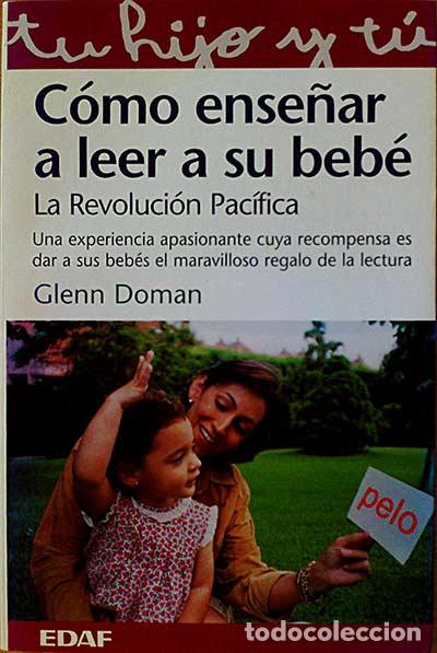 Libros: C&oacute;mo ense&ntilde;ar a leer a su beb&eacute; - Glenn Doman. - Foto 1